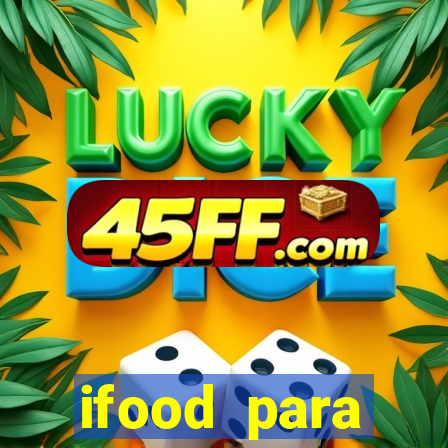 ifood para restaurante login